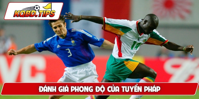 Đánh giá phong độ của tuyển Pháp