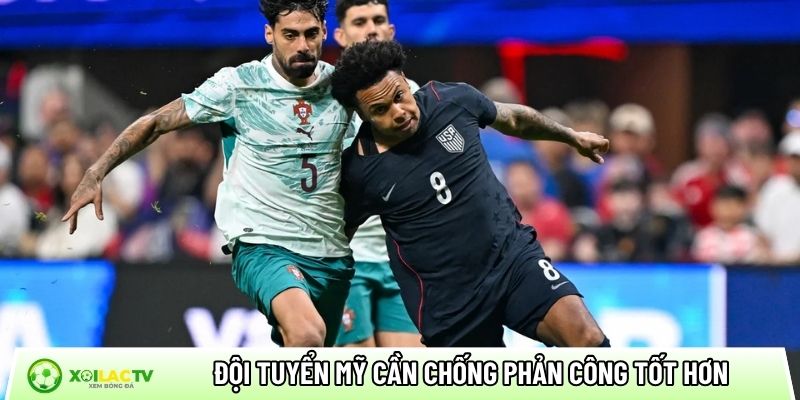 Đội tuyển Mỹ cần chống phản công tốt hơn