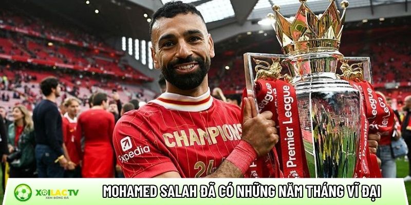 Mohamed Salah đã có những năm tháng vĩ đại